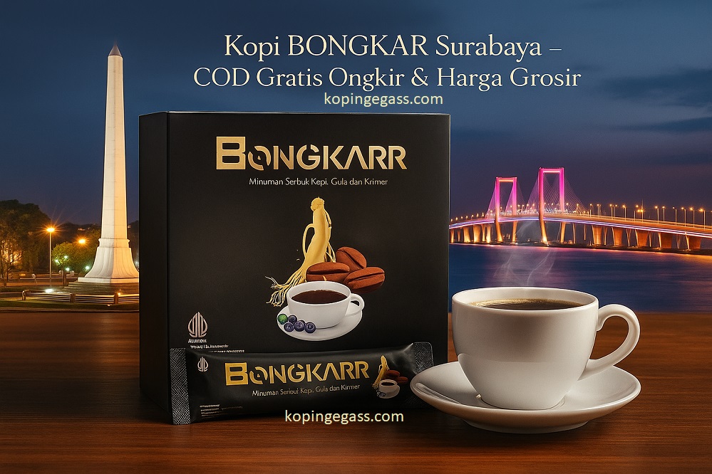 Agen Resmi Kopi Bongkar Surabaya – Original, COD, Harga Grosir