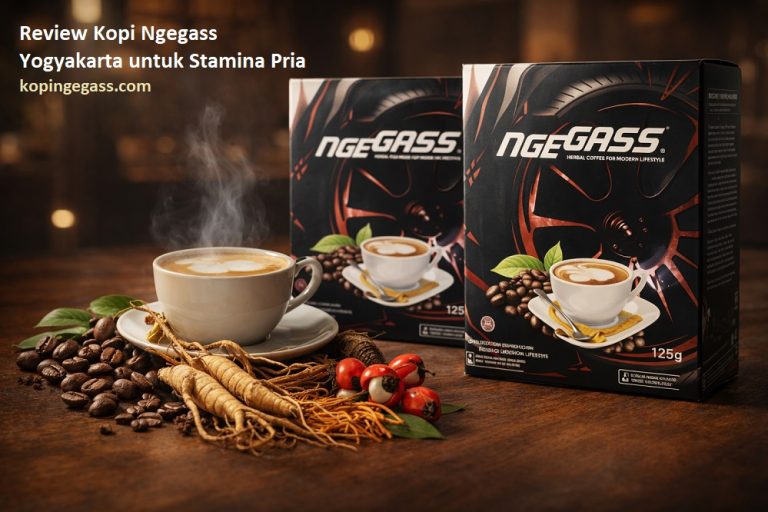 Review Kopi Ngegass Yogyakarta untuk Stamina Pria: Kopi Herbal yang Banyak Dicari di 2026